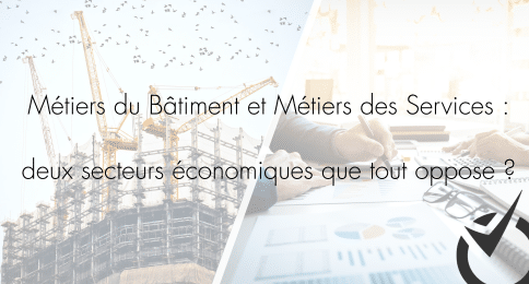 batiment services deux secteurs que tout oppose