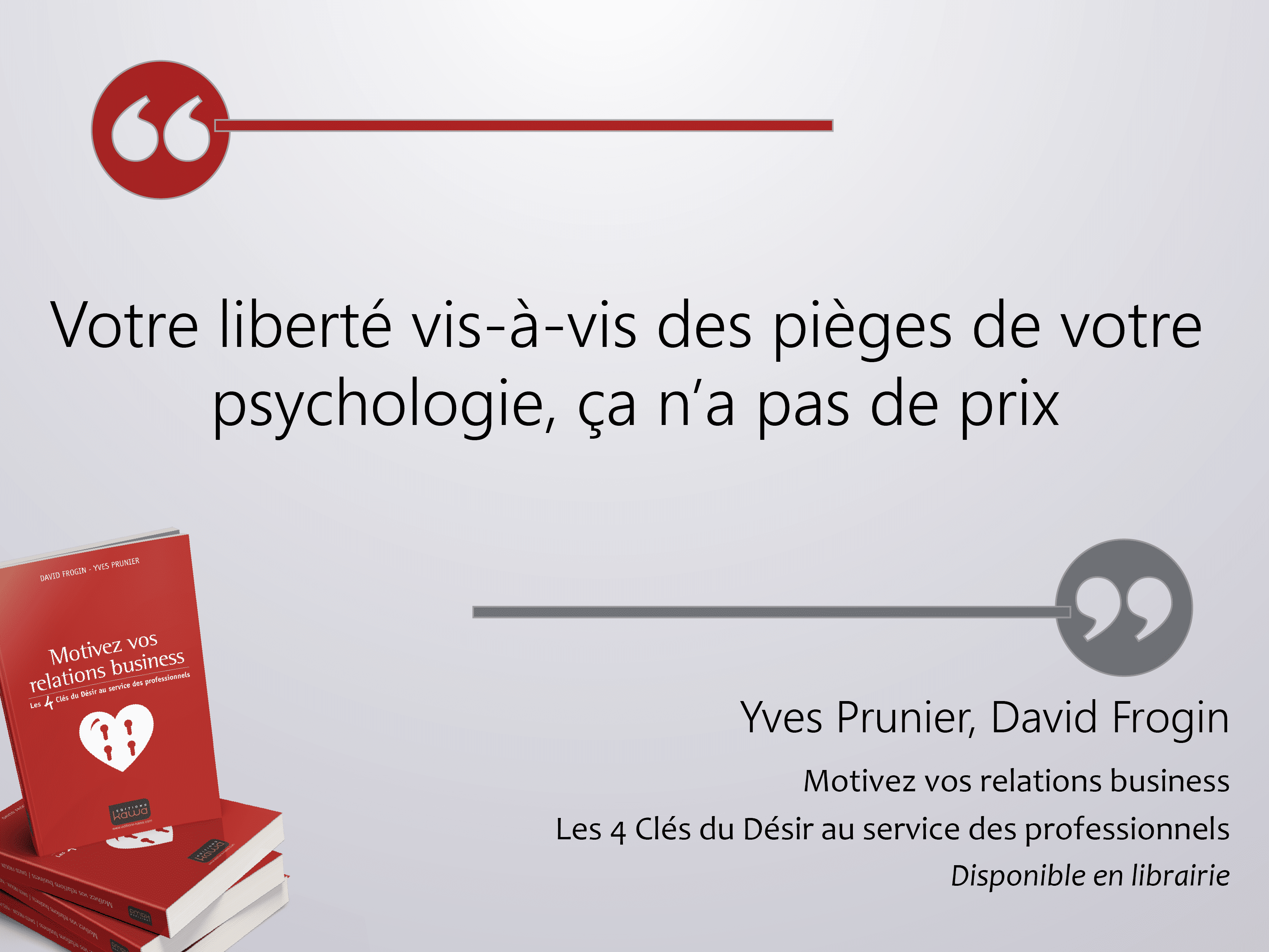 liberté psychologie les 4 clés du désir