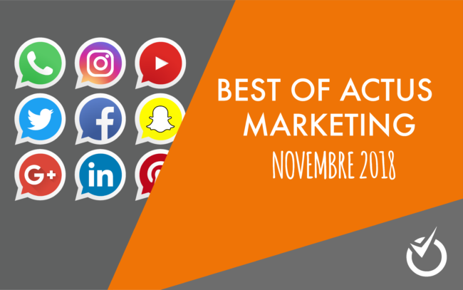 best of actu marketing novembre