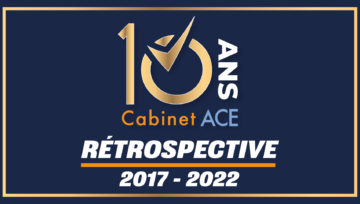 🎉 Le Cabinet ACE fête ses 10 ans de cabinet de conseil et agence de communication – 2017 à 2022 🎂