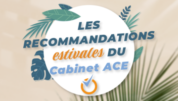 Marketing, Communication et Digital : les conseils estivaux du Cabinet ACE