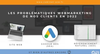 AGENCE DE COMMUNICATION : QUELQUES PROBLÉMATIQUES DE NOS CLIENTS EN 2022