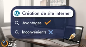 CRÉATION DE SITE INTERNET : AVANTAGES ET INCONVÉNIENTS