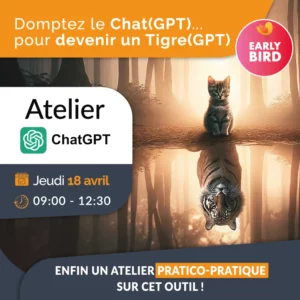 UNE ATELIER CHAT GPT ACE EARLY BIRD